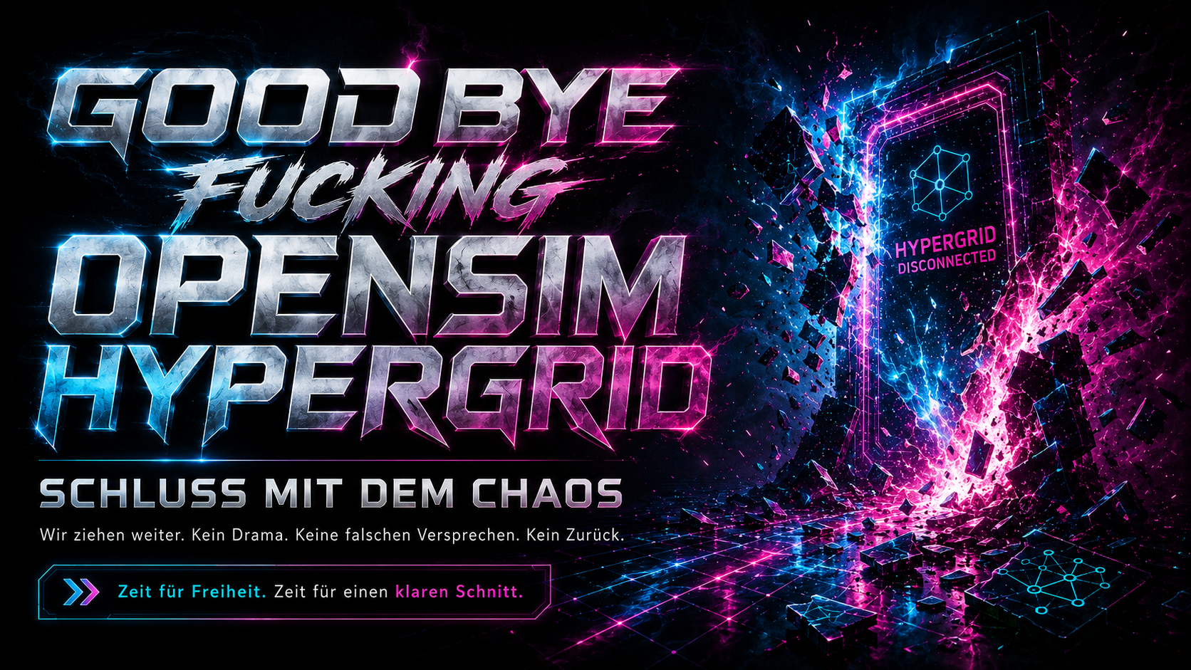 Good bye FUCKING OpenSIM HYPERGRID